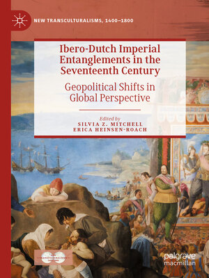 cover image of Ibero-Dutch Imperial Entanglements in the Seventeenth Century